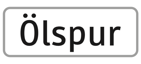 Warnschild Ölspur – weiß