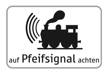Hinweisschild Auf Pfeifsignal achten