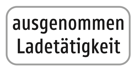 Zusatztafel ausgenommen Ladetätigkeit