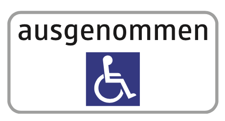 Zusatztafel ausgenommen Menschen mit Behinderung