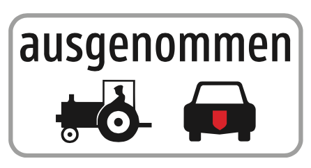 Zusatztafel ausgenommen landwirtschaftliche Fahrzeuge und Kraftfahrzeuge