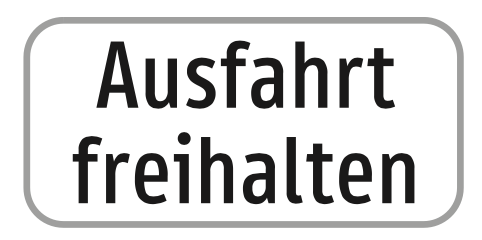 Hinweisschild Ausfahrt freihalten
