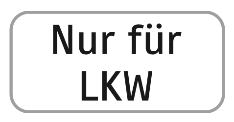 Hinweisschild Nur für LKW