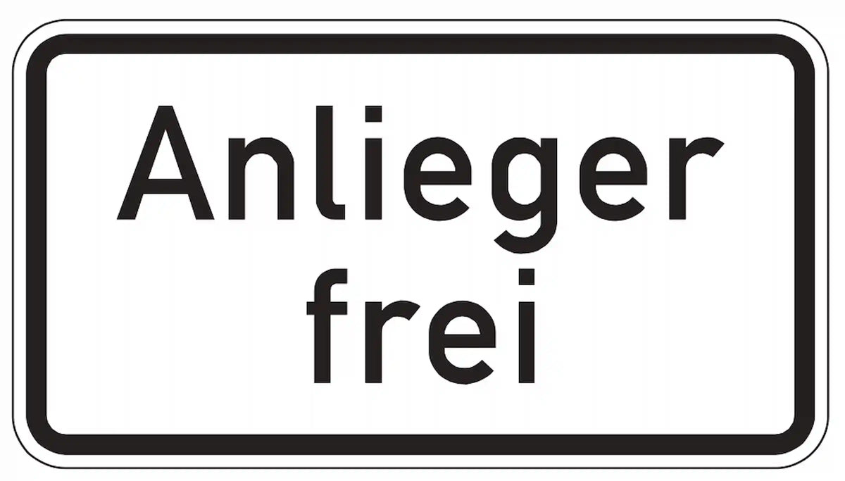 Zufahrt nur für Anlieger erlaubt.