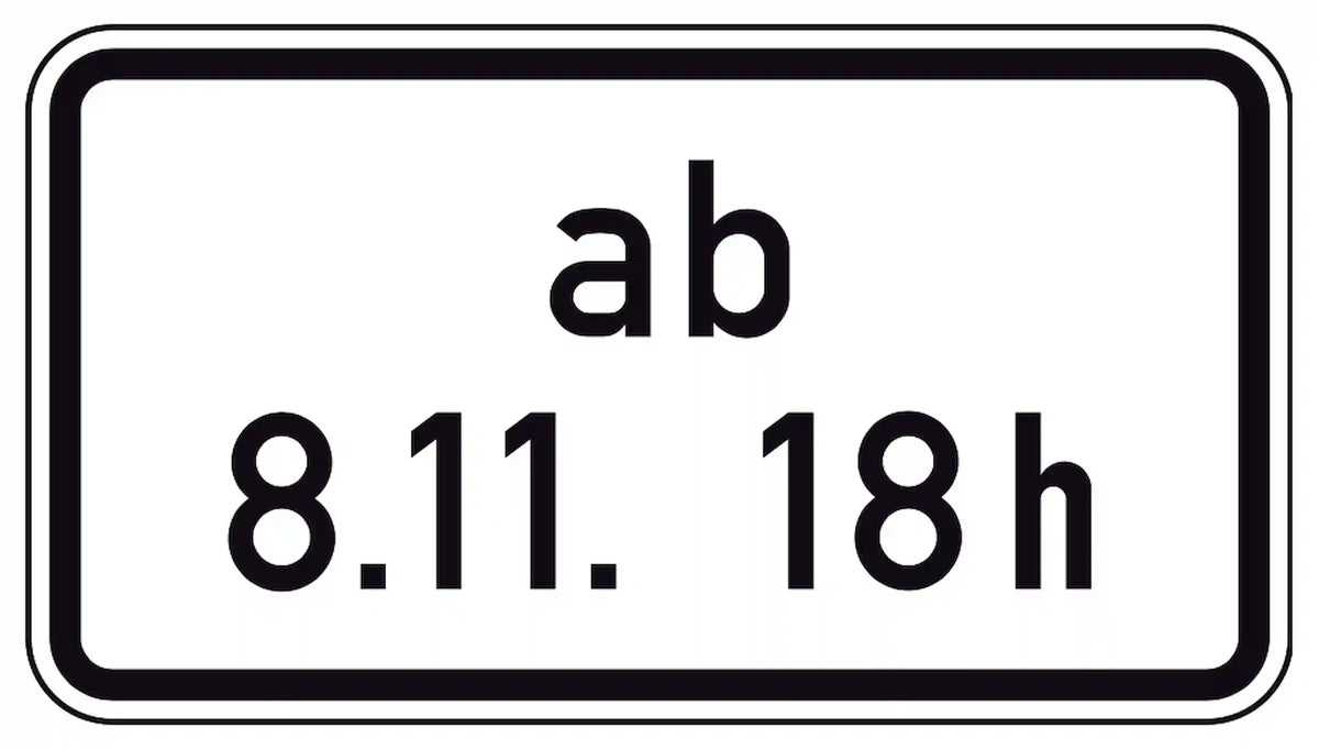 Verkehrsregel gilt ab angegebenem Zeitpunkt